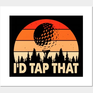 I'd Tap That T Shirt For Women Men Posters and Art